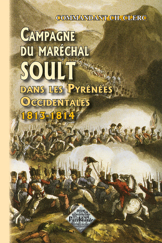 Campagne du Maréchal Soult dans les Pyrénées occidentales (1813-1814)