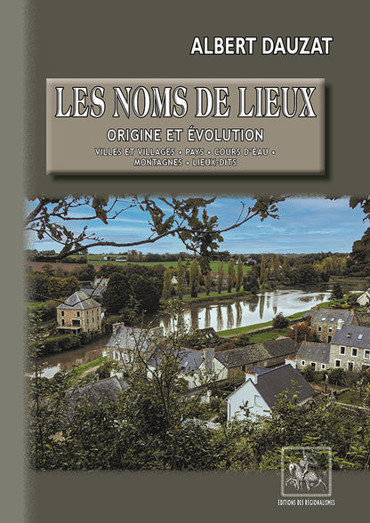 Les noms de lieux : origine et évolution