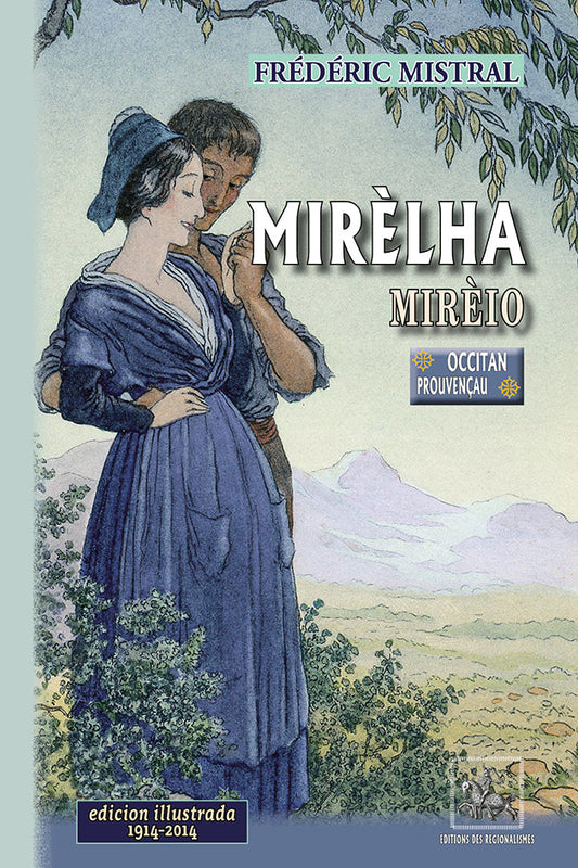 Mirèlha / Mirèio (edicion illustrada : 1914-2014) {livre numérique}