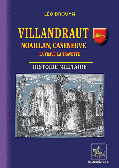 Villandraut, Noaillan, Caseneuve, La Trave, La Travette : Histoire militaire