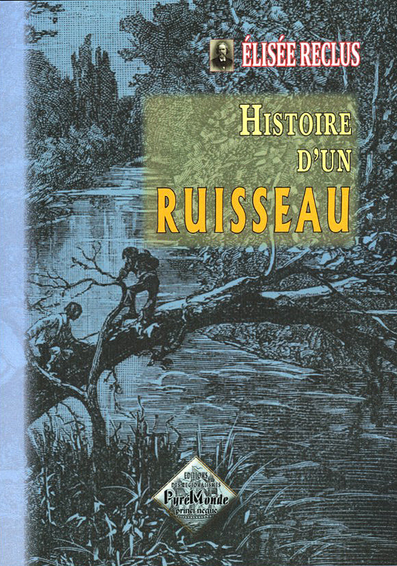 Histoire d'un Ruisseau (éd. illustrée)