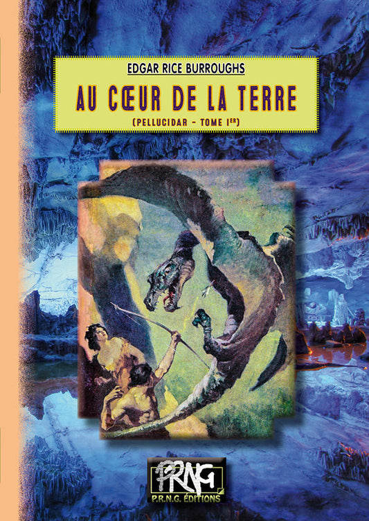 Au coeur de la Terre • (cycle de Pellucidar, 1) {livre numérique}