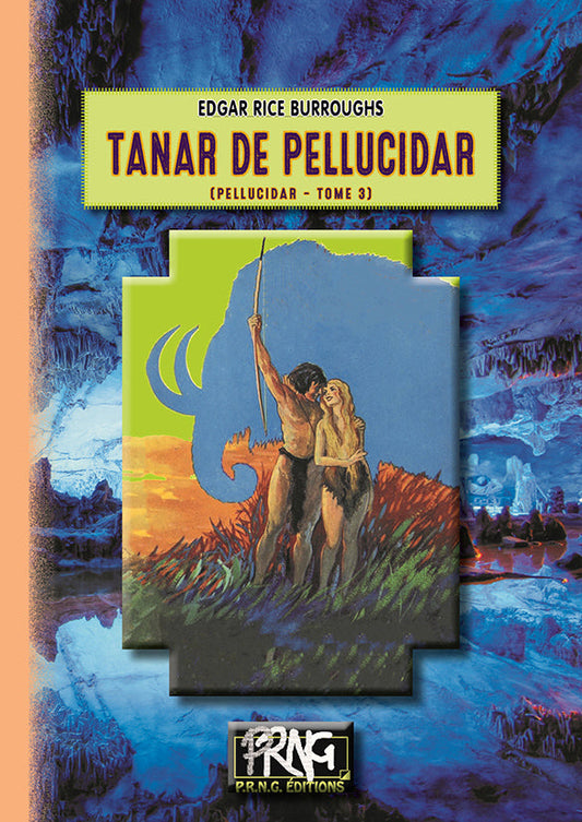 Tanar de Pellucidar (cycle de Pellucidar, 3) {livre numérique}