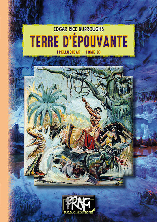 Terre d'épouvante (cycle de Pellucidar, 6) {livre numérique}