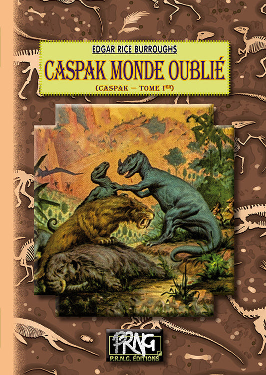 Caspak monde oublié (cycle de Caspak, 1) {livre numérique}