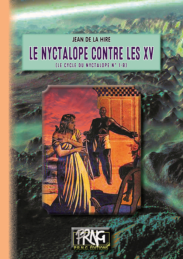 Le Nyctalope contre les XV (cycle du Nyctalope, 1-b) {livre numérique}