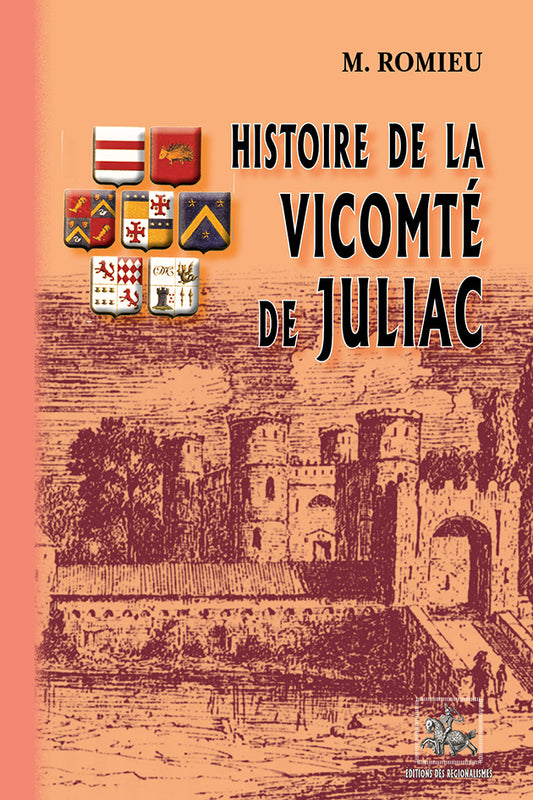 Histoire de la Vicomté de Juliac