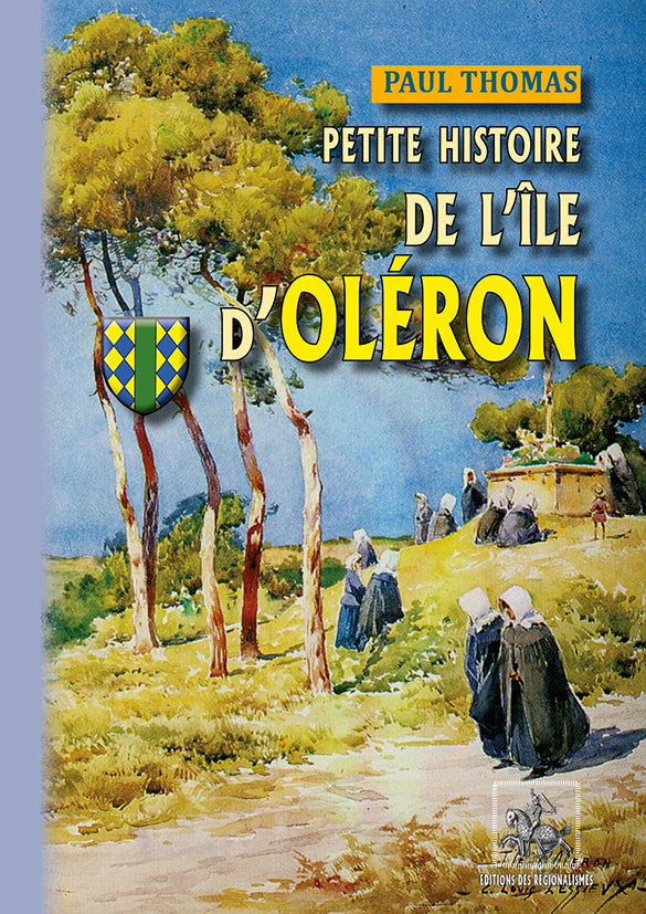 Petite Histoire de l'île d'Oléron