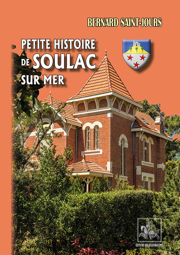 Petite Histoire de Soulac-sur-Mer