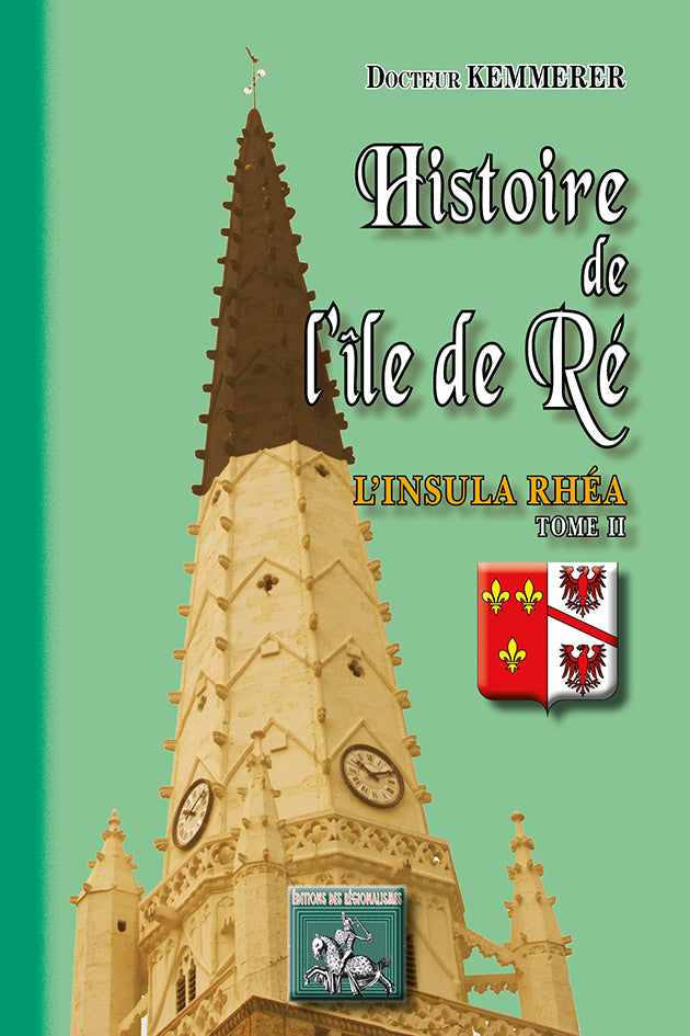 Histoire de l'île de Ré (l'Insula Rhéa) • T2