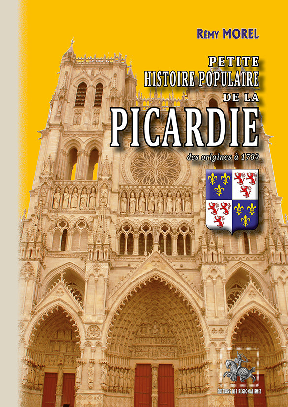 Petite Histoire populaire de la Picardie