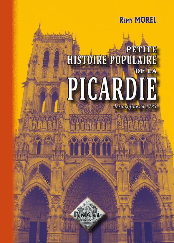 Petite Histoire populaire de la Picardie