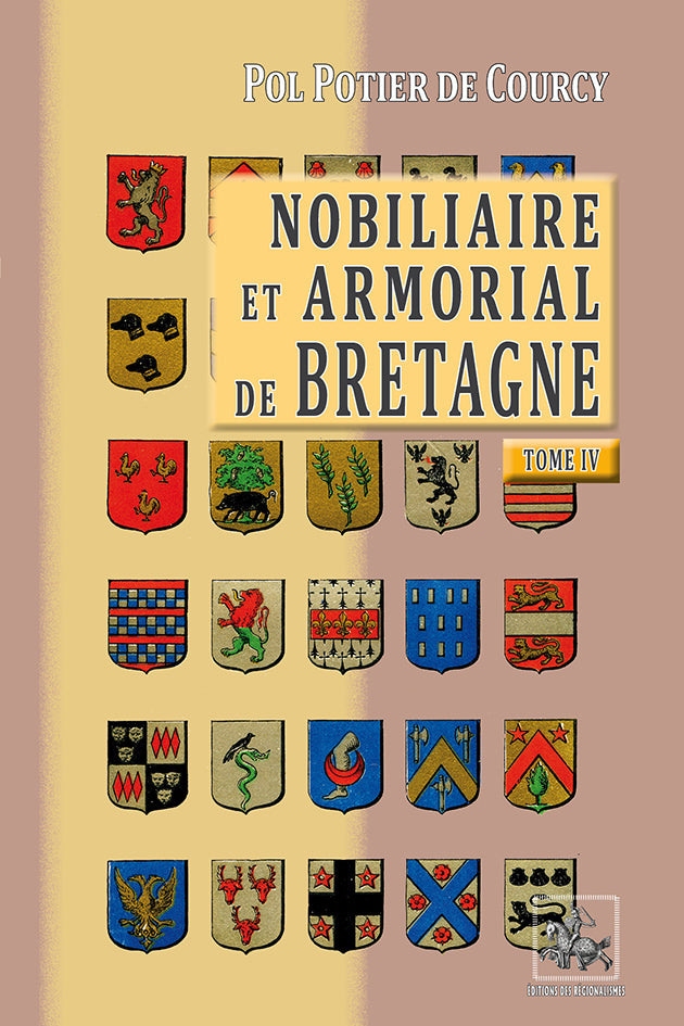 Nobiliaire et Armorial de Bretagne (T4)