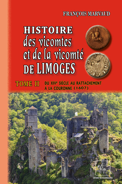 Histoire des Vicomtes et de la Vicomté de Limoges (T2)