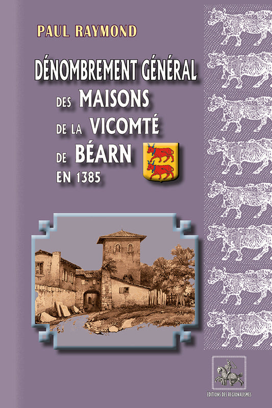 Dénombrement général des Maisons de la Vicomté de Béarn en 1385