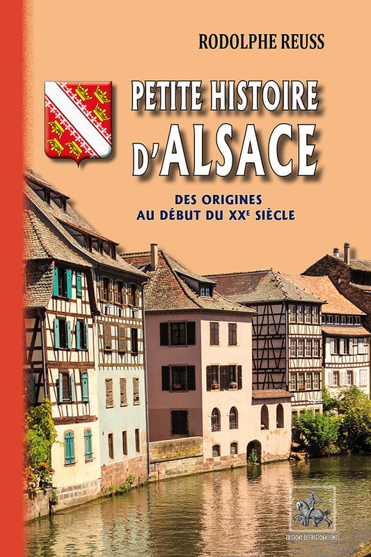 Petite Histoire d'Alsace (des origines au début du XXe siècle)