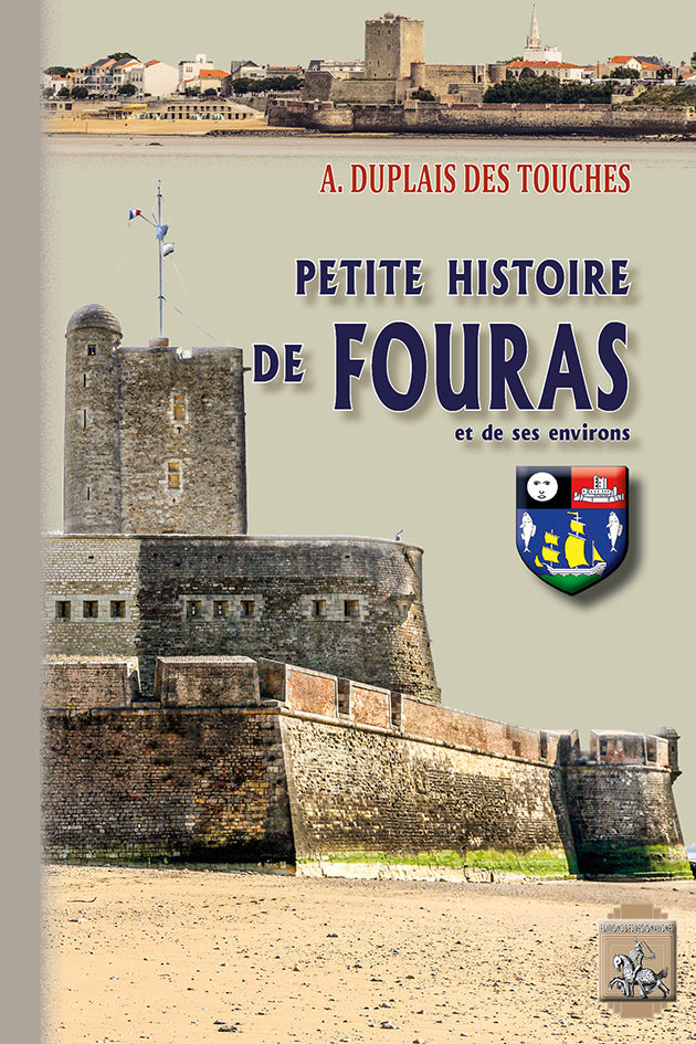 Petite Histoire de Fouras et de ses environs