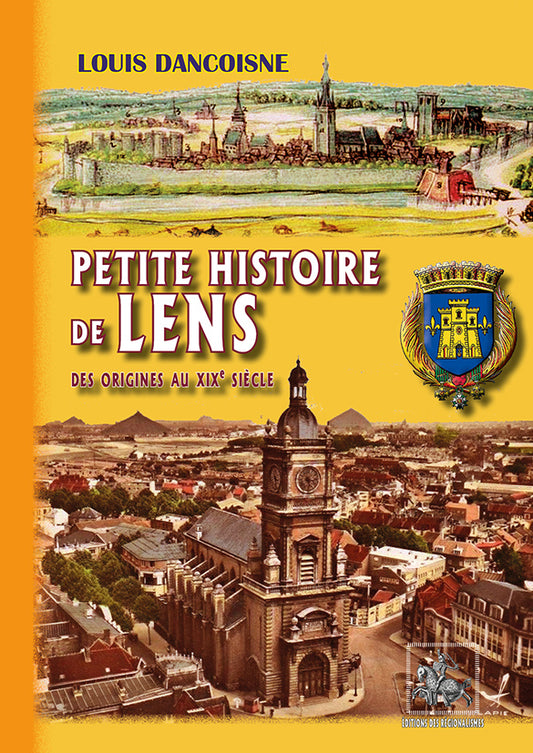 Petite Histoire de Lens (des origines au XIXe siècle)