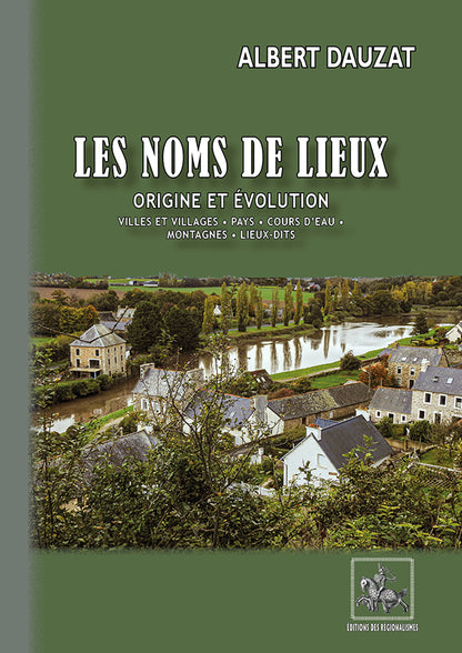 Les noms de lieux : origine et évolution