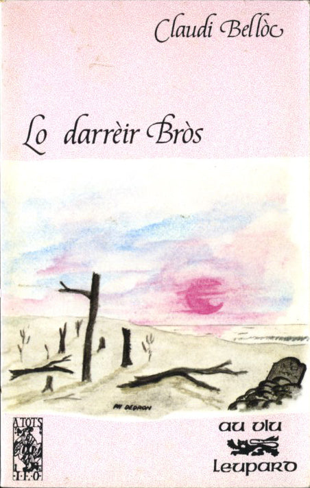 Lo darrèir Bròs (seguit de) L'Àngel e lo Pastre