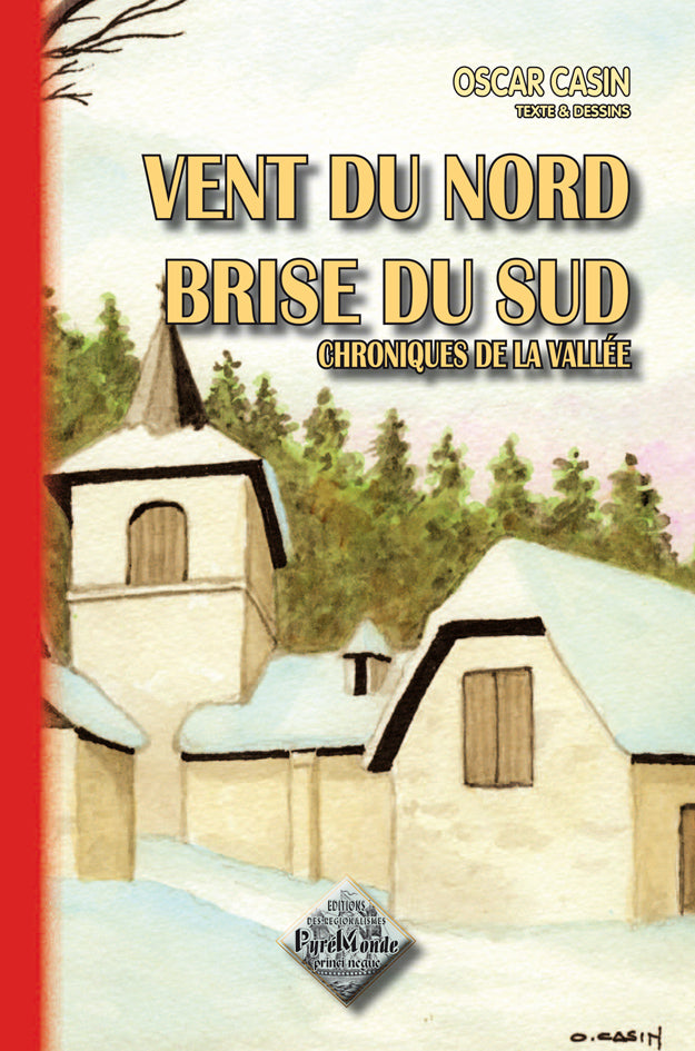 Vent du Nord, brise du Sud (chroniques de la Vallée)