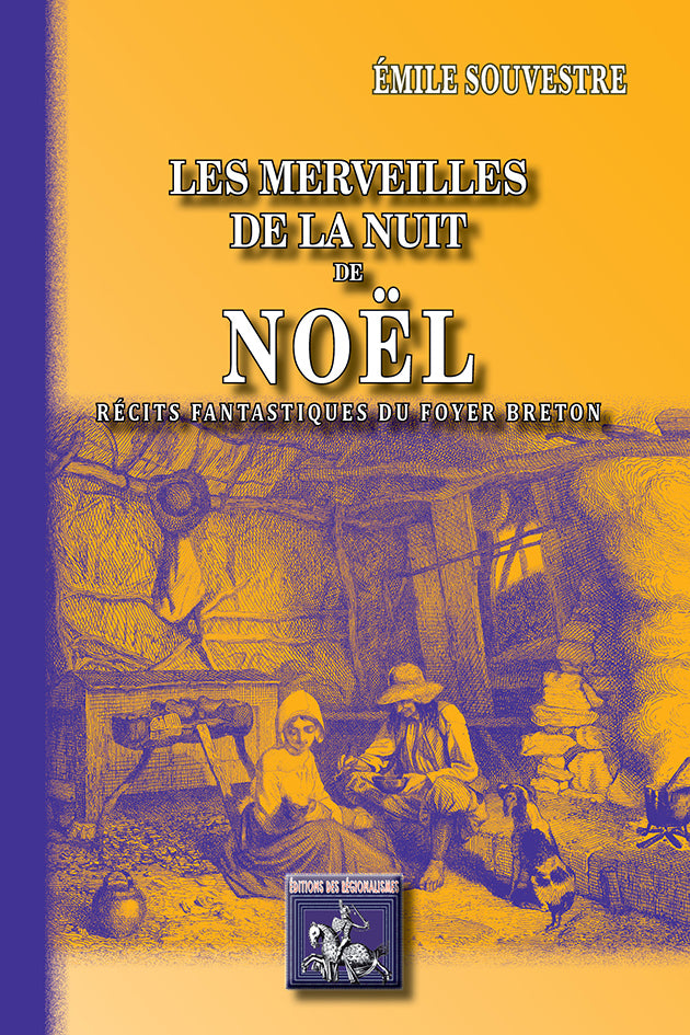 Les merveilles de la nuit de Noël (récits fantastiques du «Foyer breton»)