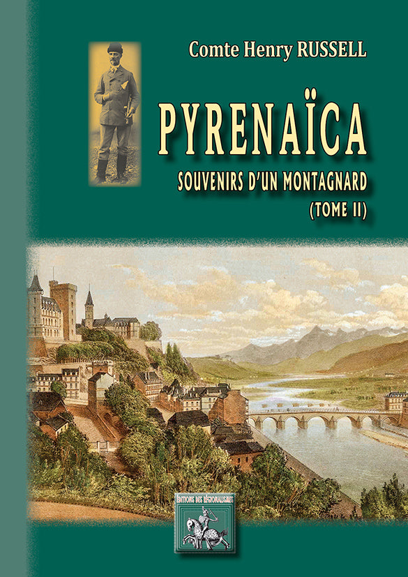 Pyrénaïca (Souvenirs d'un Montagnard, T2)