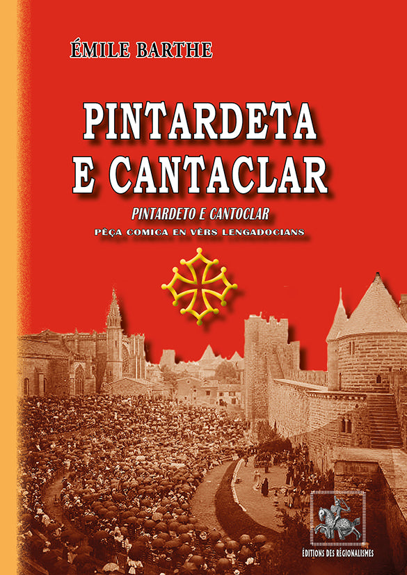 Pintardeta e Cantaclar (pèça comica en vèrs lengadocians)