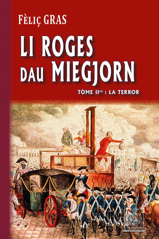 Li Roges dau Miegjorn (T2 : la Terror)