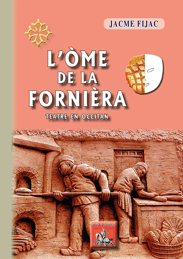 L'Òme de la Fornièra (teatre en occitan)