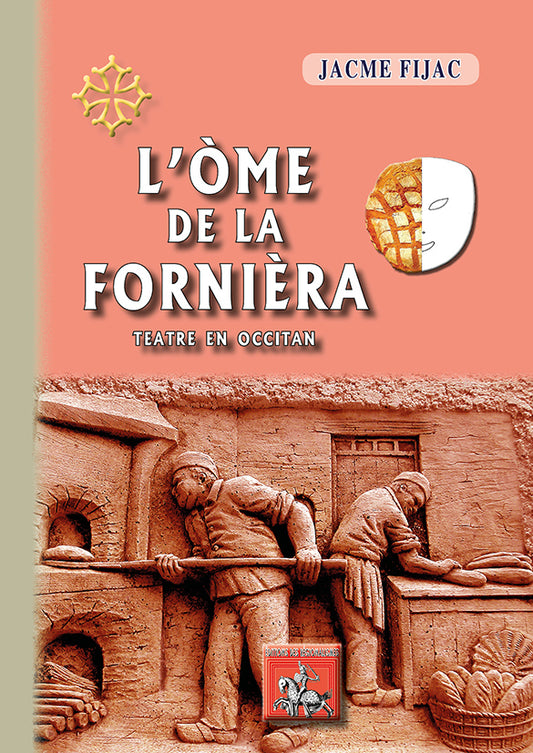 L'Òme de la Fornièra (teatre en occitan)