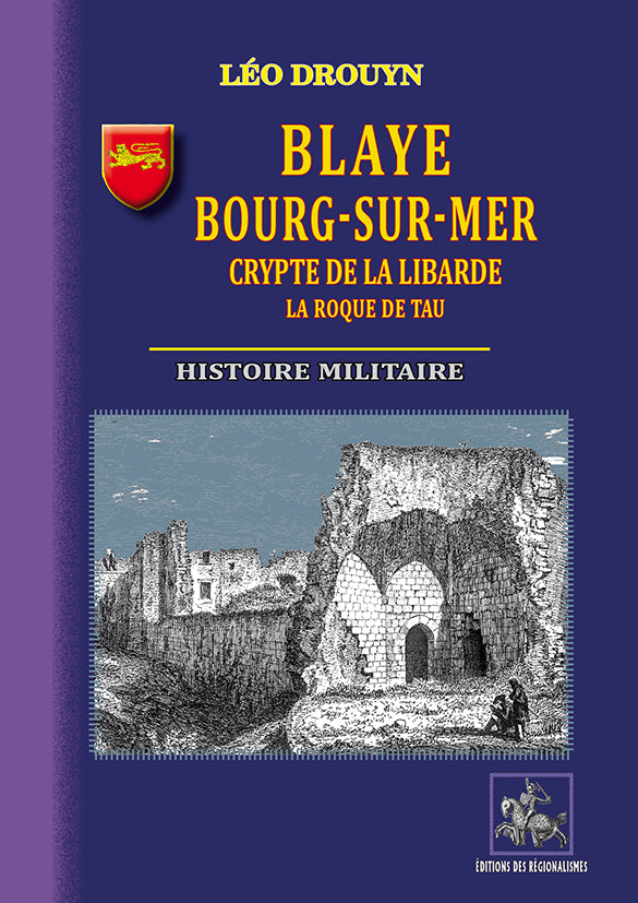 Blaye, Bourg-sur-Mer : Histoire militaire