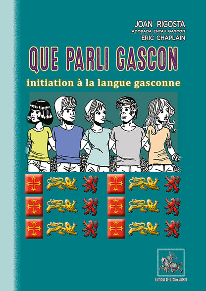 Que parli gascon : initiation à la langue gasconne (CD-R)