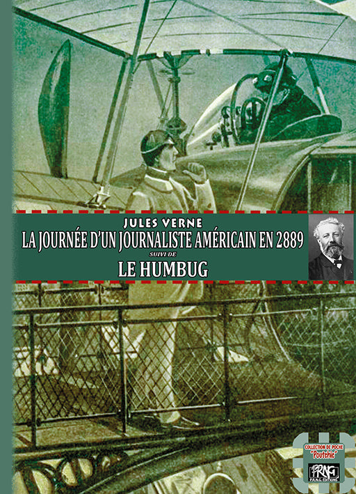 La journée d'un journaliste américain en 2889 (suivi de) Le Humbug