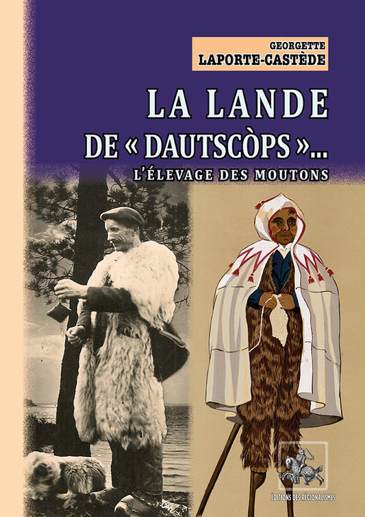 La Lande de « dautscòps » : l'élevage des moutons